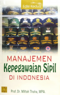 Manajemen Kepegawaian Sipil Di Indonesia (Edisi Kedua)