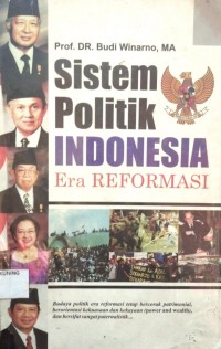 Sistem Politik Indonesia Era Reformasi