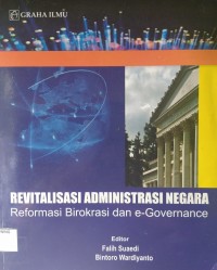 Revitalisasi Administrasi Negara (Reformasi Birokrasi dan e-Governance)