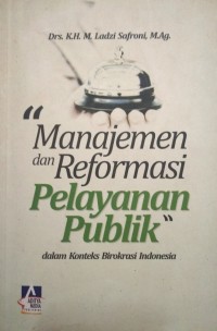 Manajemen dan Reformasi Pelayanan Publik