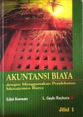 Akuntansi Biaya (Dengan Menggunakan Pendekatan Manajemen Biaya)