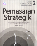 Pemasaran Strategik (Mengupas Pemasaran Strategik, Branding Strategy, Customer Satisfaction, Strategi Kompetitf, hingga e-Marketing) Edisi 2