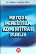 Metode Penelitian Administrasi Publik