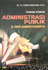 Image of Pokok-Pokok Administrasi Publik & Implementasinya