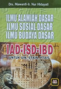Image of Ilmu Alamiah Dasar Ilmu Sosial Dasar Ilmu Budaya Dasar