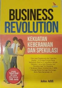 Image of Business Revolution (Kekuatan, Keberanian dan Spekulasi)