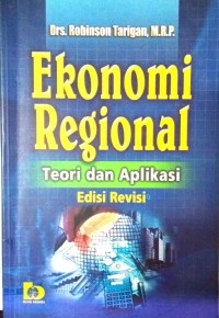 Image of Ekonomi Regional ( Teori dan Aplikasi)