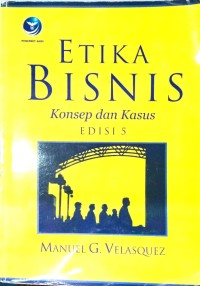Image of Etika Bisnis (Konsep dan Kasus)