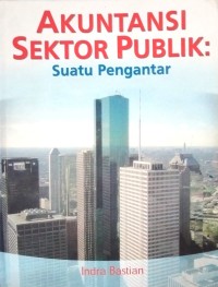 Image of Akuntansi Sektor Publik (Suatu Pengantar)
