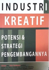 Image of Industri Kreatif (Potensi & Strategi Pengembangannya)