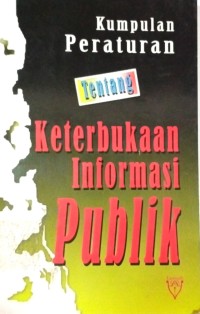 Image of Kumpulan Peraturan Tentang Keterbukaan Informasi Publik