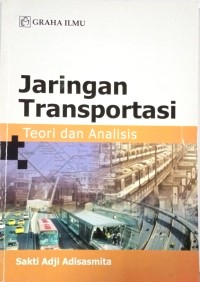 Image of Jaringan Transportasi (Teori dan Analisis)