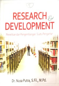 Image of Research Development (Penelitian dan Pengembangan): Suatu Pengantar