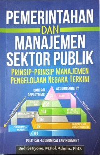 Image of Pemerintahan Dan Manajemen Sektor Publik (Prinsip-Prinsip Manajemen Pengelolaan Negara Terkini)