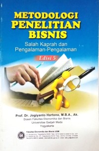 Image of Metodologi Penelitian Bisnis (Salah Kaprah dan Pengalaman-Pengalaman) Edisi 5