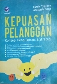 Image of Kepuasan Pelanggan (Konsep, Pengukuran, & Strategi)