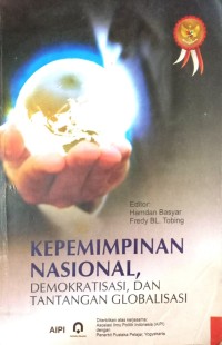 Image of Kepemimpinan Nasional (Demokratisasi, Dan Tantangan Globalisasi)