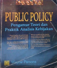 Image of Public Policy (Pengantar Teori dan Praktik Analisis Kebijakan)