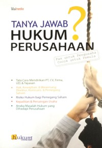 Image of Tanya Jawab Hukum Perusahaan (Pas Untuk Pengusaha Cocok Untuk Pemula)
