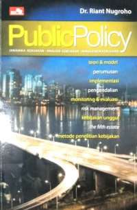 Image of Public Policy (Dinamika Kebijakan-Analisis Kebijakan-Manajemen Kebijakan)