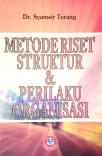 Image of Metode Riset Struktur & Perilaku Organisasi