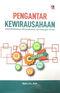 Image of Pengantar Kewirausahaan (Untuk Mahasiswa, Wirausahaan, dan Kalangan Umum)