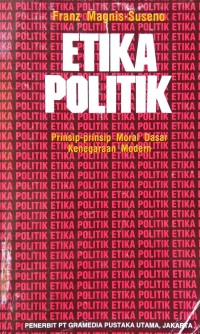 Image of Etika Politik (Prinsip-prinsip Moral Dasar Kenegaraan Modern)