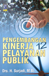 Image of Pengembangan Kinerja Pelayanan Publik