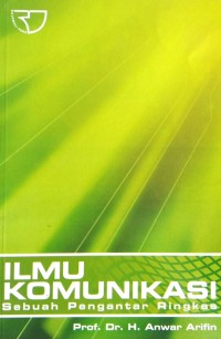 Image of Ilmu Komunikasi (Sebuah Pengantar Ringkas)