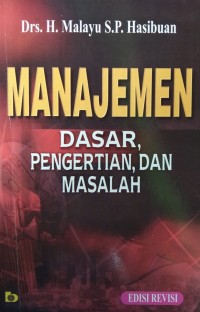 Image of Manajemen (Dasar, Pengertian dan Masalah)