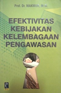 Image of Efektivitas Kebijakan Kelembagaan Pengawasan