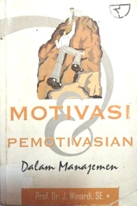 Image of Motivasi & Pemotivasian dalam Manajemen