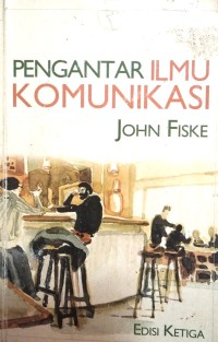 Image of Pengantar Ilmu Komunikasi (Edisi Ketiga)